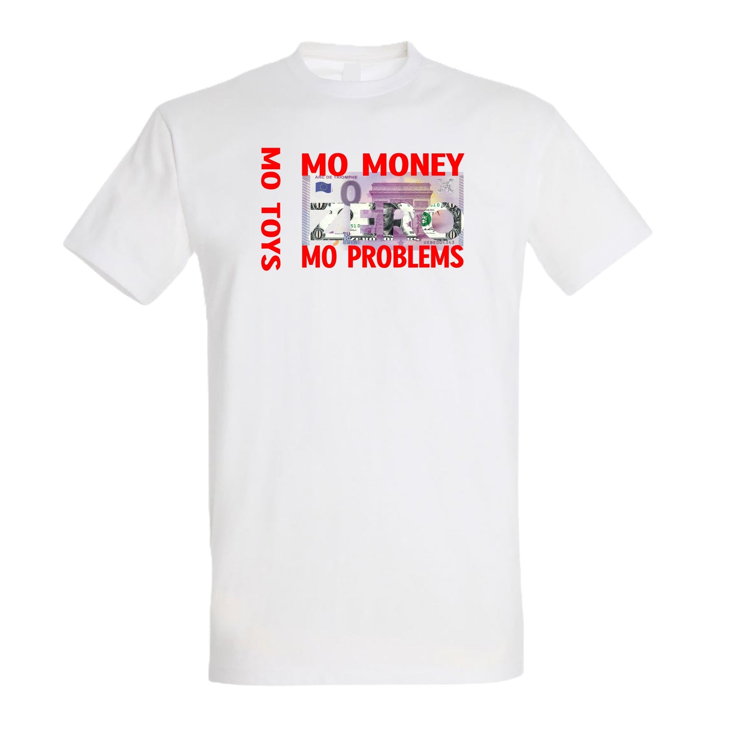 Mo Money No Problems ZERO T-Shirt