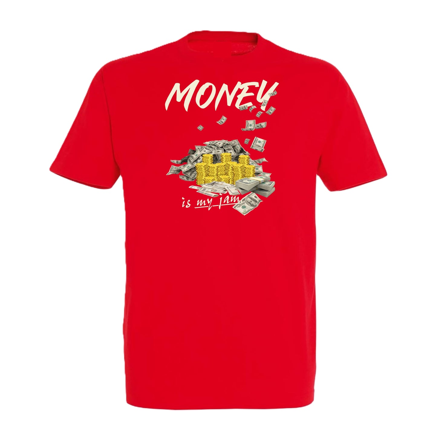 Money is my jam T-Shirt