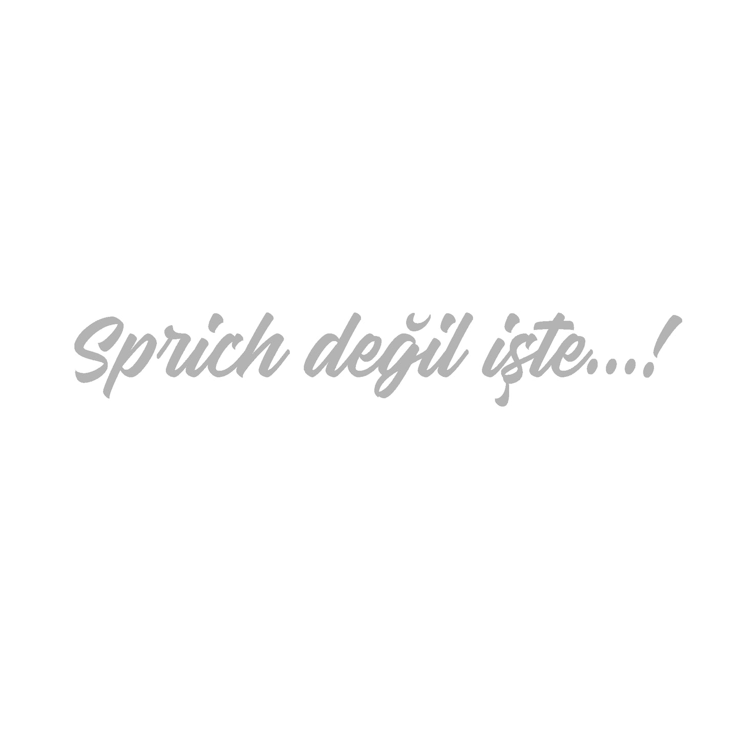 Sprich degil iste...! Aufkleber