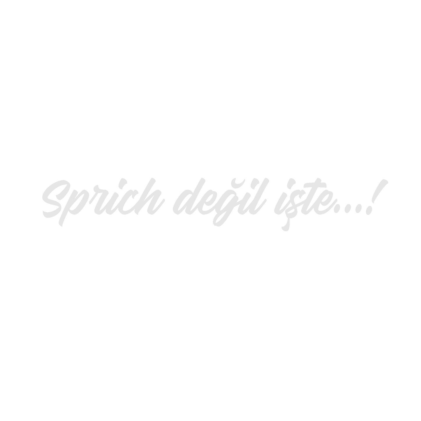 Sprich degil iste...! Aufkleber
